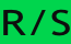 R/S